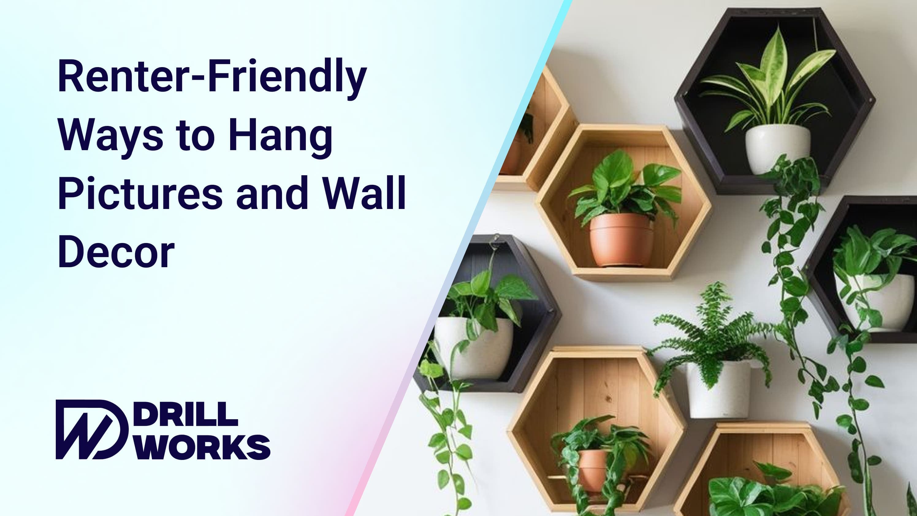 DrillWorks blog thumbnail for renter-friendly picture and wall decor hanging