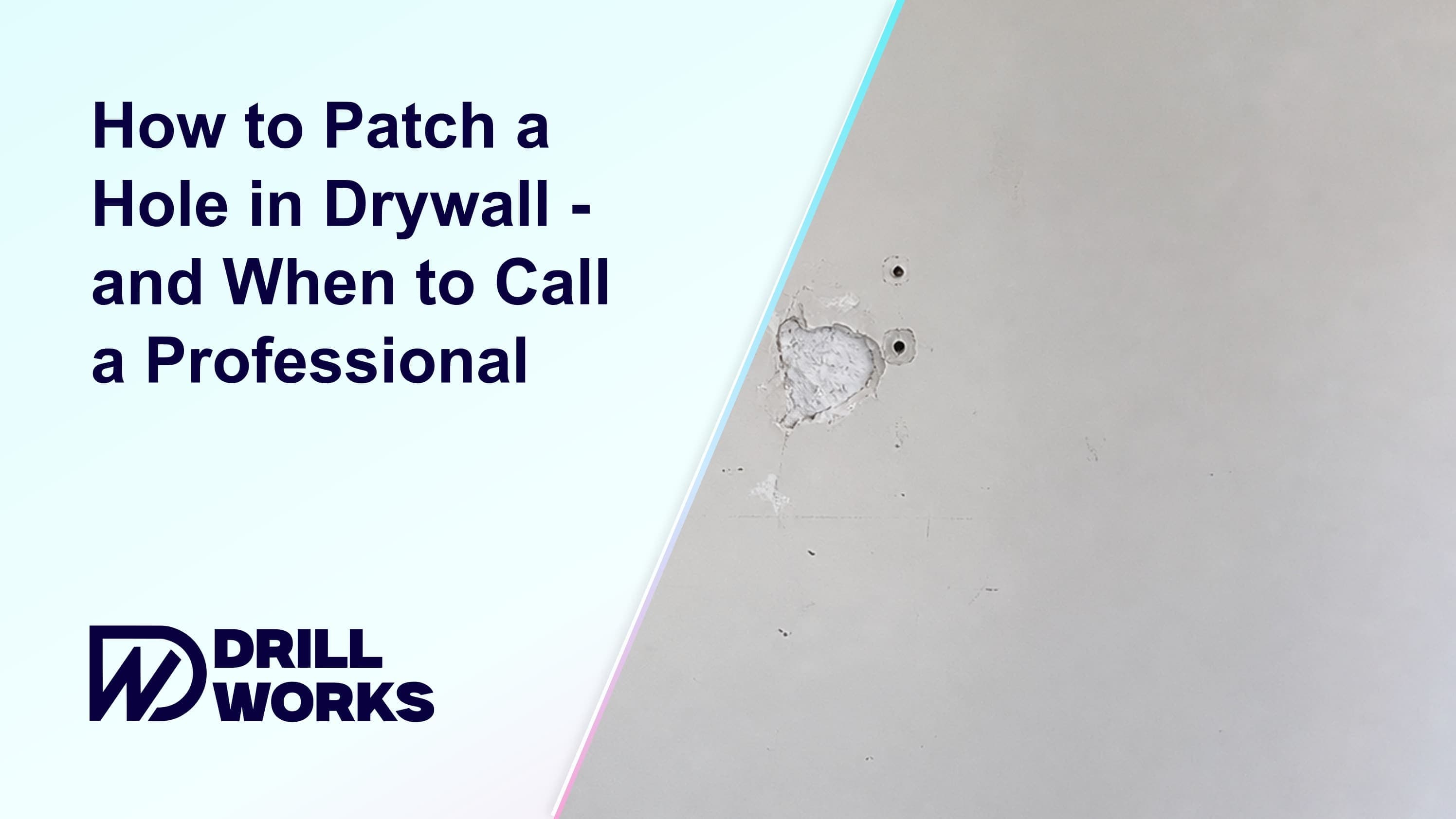 DrillWorks blog thumbnail for patching a hole in drywall